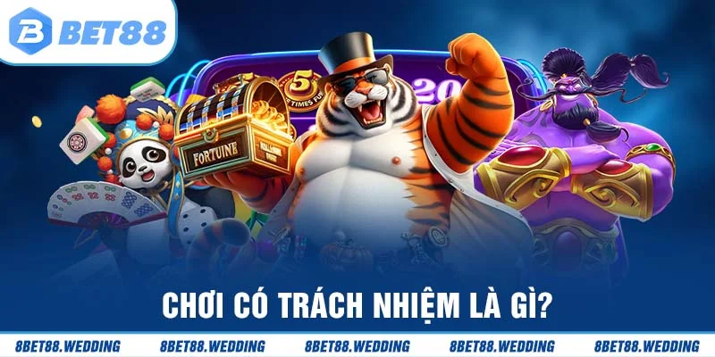 Thế nào gọi là chơi cờ bạc có trách nhiệm?