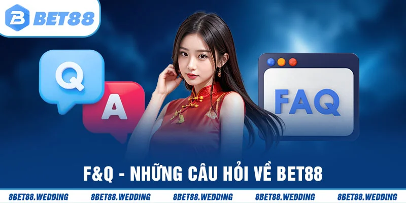 Các câu hỏi liên quan đến Bet88