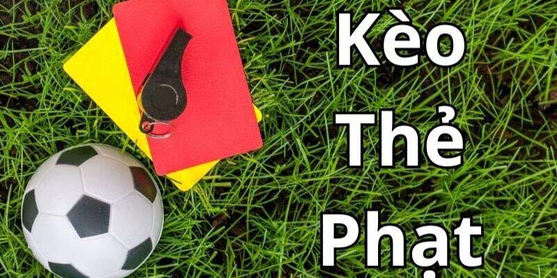 Kèo thẻ phạt bóng đá