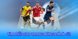 sho trong bóng đá