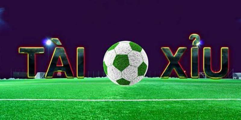 Tài xỉu thuộc các loại kèo cược cơ bản trong bóng đá
